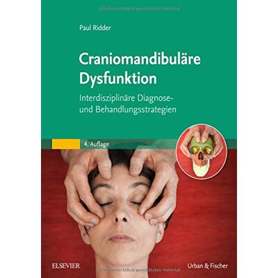 Paul Ridder Craniomandibuläre Dysfunktion: Interdisziplinäre Diagnose- Und Behandlungsstrategien - Publicité Paul Ridder Craniomandibuläre Dysfunktion: Interdisziplinäre Diagnose- Und Behandlungsstrategien - Publicité