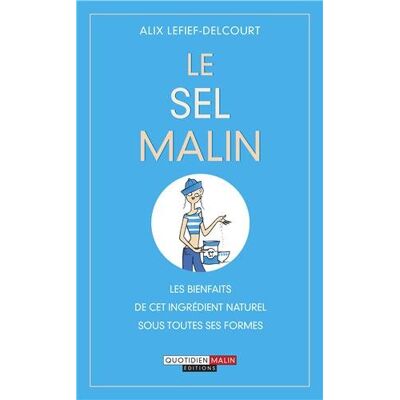 Alix Lefief-Delcourt Le Sel Malin - Publicité Alix Lefief-Delcourt Le Sel Malin - Publicité