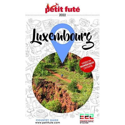 Petit Futé Luxembourg : 2022 - Publicité Petit Futé Luxembourg : 2022 - Publicité