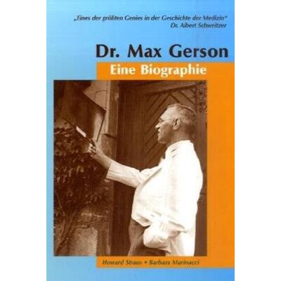 Howard Straus Dr. Max Gerson - Eine Biographie - Publicité Howard Straus Dr. Max Gerson - Eine Biographie - Publicité