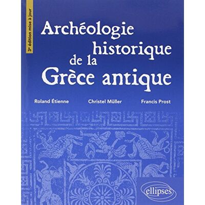 Roland Etienne Archéologie Historique De La Grèce Antique - Publicité Roland Etienne Archéologie Historique De La Grèce Antique - Publicité