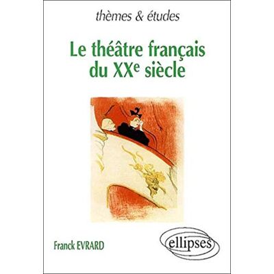 F Evrard Le Théâtre Français Du Xxe Siècle - Publicité F Evrard Le Théâtre Français Du Xxe Siècle - Publicité