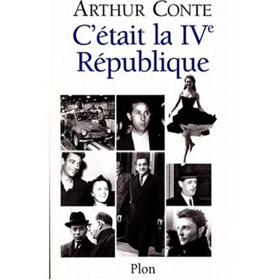 CONTE Arthur C'Était La Ive République - Publicité CONTE Arthur C'Était La Ive République - Publicité