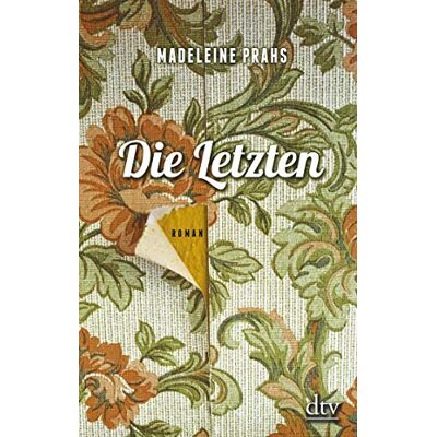 Madeleine Prahs Die Letzten: Roman - Publicité Madeleine Prahs Die Letzten: Roman - Publicité