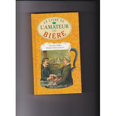 Philippe Berger Le Livre De L'Amateur De Bière - Publicité Philippe Berger Le Livre De L'Amateur De Bière - Publicité