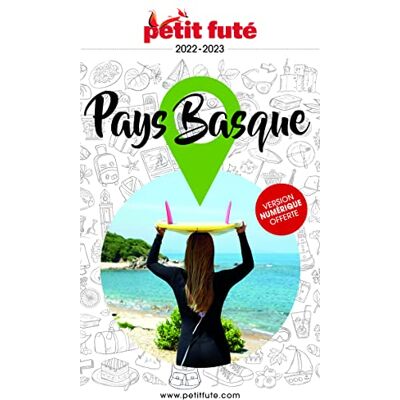 Petit Futé Pays Basque : 2022-2023 - Publicité Petit Futé Pays Basque : 2022-2023 - Publicité
