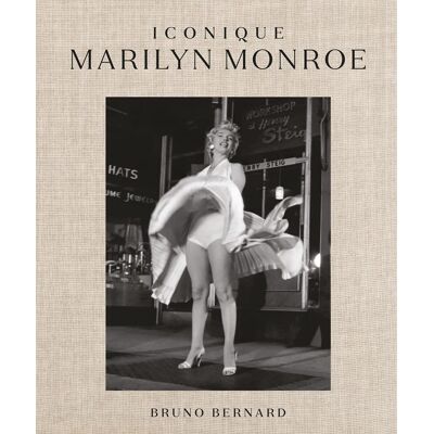 Bruno Bernard Iconique Marilyn Monroe - Publicité Bruno Bernard Iconique Marilyn Monroe - Publicité