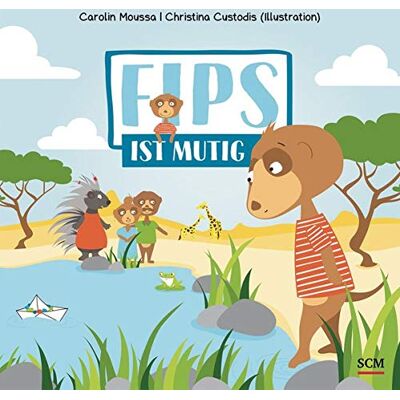 Carolin Moussa Fips Ist Mutig (Bilderbücher Für 3- Bis 6-Jährige) - Publicité Carolin Moussa Fips Ist Mutig (Bilderbücher Für 3- Bis 6-Jährige) - Publicité