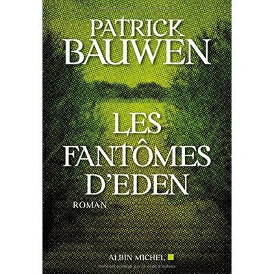 Patrick Bauwen Les Fantômes D'Eden - Publicité Patrick Bauwen Les Fantômes D'Eden - Publicité