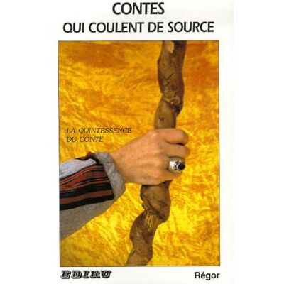 Régor Contes Qui Coulent De Source : La Quintessence Du Conte - Publicité Régor Contes Qui Coulent De Source : La Quintessence Du Conte - Publicité