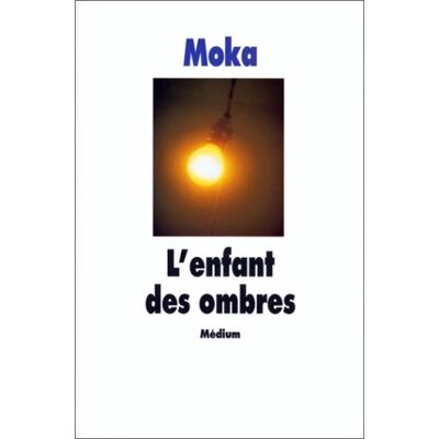 Moka L'Enfant Des Ombres - Publicité Moka L'Enfant Des Ombres - Publicité