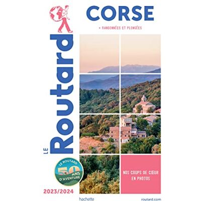 Le Routard Corse : + Randonnées Et Plongées : 2023-2024 - Publicité Le Routard Corse : + Randonnées Et Plongées : 2023-2024 - Publicité