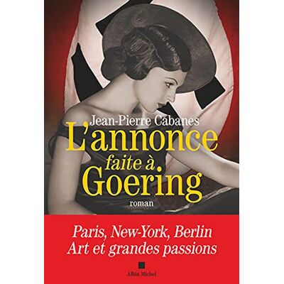 Jean-Pierre Cabanes L'Annonce Faite À Goering - Publicité Jean-Pierre Cabanes L'Annonce Faite À Goering - Publicité