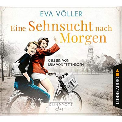 Eva Völler Eine Sehnsucht Nach Morgen: Die Ruhrpott-Saga, Teil 3. Publicité Eva Völler Eine Sehnsucht Nach Morgen: Die Ruhrpott-Saga, Teil 3. Publicité