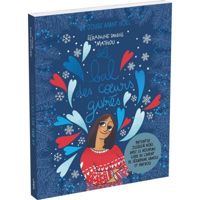 Séraphine Danois Le Bal Des Coeurs Givrés: 24 Jours Avant Nöel. Avec 1 Grand Poster - Publicité Séraphine Danois Le Bal Des Coeurs Givrés: 24 Jours Avant Nöel. Avec 1 Grand Poster - Publicité