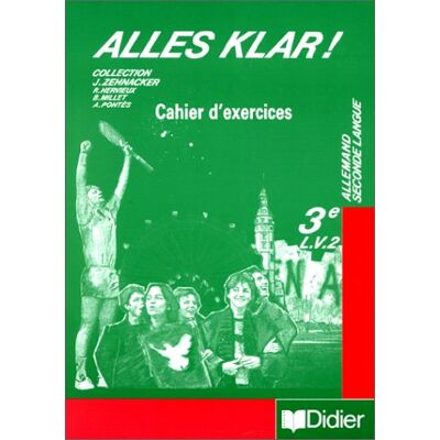 Roswitha Hervieux Alles Klar ! : Cahier D'Exercices, 3e Allemand Seconde Langue - Publicité Roswitha Hervieux Alles Klar ! : Cahier D'Exercices, 3e Allemand Seconde Langue - Publicité
