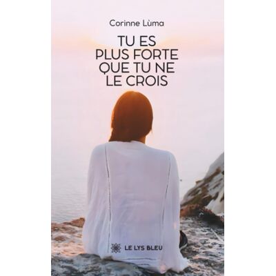 Corinne Lùma Tu Es Plus Forte Que Tu Ne Le Crois - Publicité Corinne Lùma Tu Es Plus Forte Que Tu Ne Le Crois - Publicité
