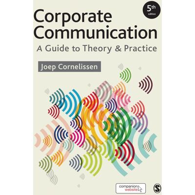 Cornelissen, Joep P. Corporate Communication: A Guide To Theory And Practice - Publicité Cornelissen, Joep P. Corporate Communication: A Guide To Theory And Practice - Publicité