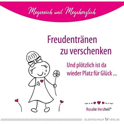 Huber Freudentränen Zu Verschenken: ... Und Plötzlich Ist Da Wieder Platz Für Glück - Publicité Huber Freudentränen Zu Verschenken: ... Und Plötzlich Ist Da Wieder Platz Für Glück - Publicité