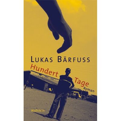 Lukas Bärfuss Hundert Tage - Publicité Lukas Bärfuss Hundert Tage - Publicité