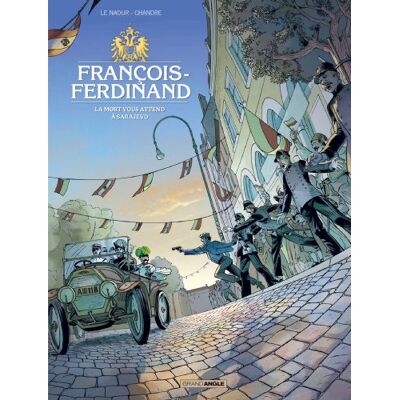 Jean-Yves Le Naour François-Ferdinand : La Mort Vous Attend À Sarajevo - Publicité Jean-Yves Le Naour François-Ferdinand : La Mort Vous Attend À Sarajevo - Publicité