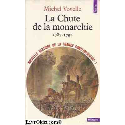 Michel Vovelle Nouvelle Histoire De La France Contemporaine. Vol. 1. La Chute De La Monarchie : 1787-1792 - Publicité Michel Vovelle Nouvelle Histoire De La France Contemporaine. Vol. 1. La Chute De La Monarchie : 1787-1792 - Publicité