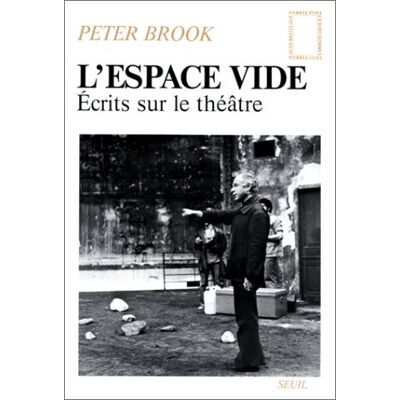 Brook L'Espace Vide : Écrits Sur Le Théâtre - Publicité Brook L'Espace Vide : Écrits Sur Le Théâtre - Publicité