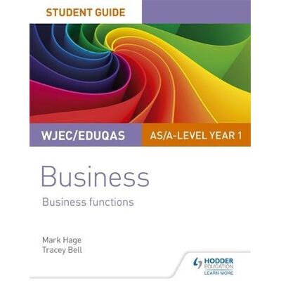 Mark Hage Wjec/eduqas As/a-Level Year 1 Business Student Guide 2: Business Functions - Publicité Mark Hage Wjec/eduqas As/a-Level Year 1 Business Student Guide 2: Business Functions - Publicité