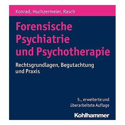 Norbert Konrad Forensische Psychiatrie Und Psychotherapie: Rechtsgrundlagen, Begutachtung Und Praxis - Publicité Norbert Konrad Forensische Psychiatrie Und Psychotherapie: Rechtsgrundlagen, Begutachtung Und Praxis - Publicité