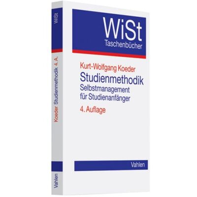 Kurt-Wolfgang Koeder Studienmethodik: Selbstmanagement Für Studienanfänger - Publicité Kurt-Wolfgang Koeder Studienmethodik: Selbstmanagement Für Studienanfänger - Publicité