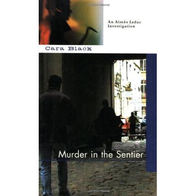 Cara Black Murder In The Sentier: An Aimee Leduc Investigation - Publicité Cara Black Murder In The Sentier: An Aimee Leduc Investigation - Publicité