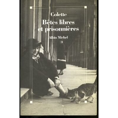 Colette Bêtes Libres Et Prisonnières - Publicité Colette Bêtes Libres Et Prisonnières - Publicité