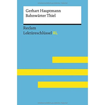 Mario Leis Leis, Mario: Lektüreschlüssel Xl. Gerhart Hauptmann: Bahnwärter Thiel (Reclam Lektüreschlüssel Xl) - Publicité Mario Leis Leis, Mario: Lektüreschlüssel Xl. Gerhart Hauptmann: Bahnwärter Thiel (Reclam Lektüreschlüssel Xl) - Publicité
