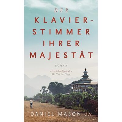 Daniel Mason Der Klavierstimmer Ihrer Majestät: Roman - Publicité Daniel Mason Der Klavierstimmer Ihrer Majestät: Roman - Publicité