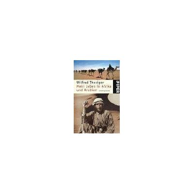 Wilfred Thesiger Mein Leben In Afrika Und Arabien: Autobiographie - Publicité Wilfred Thesiger Mein Leben In Afrika Und Arabien: Autobiographie - Publicité