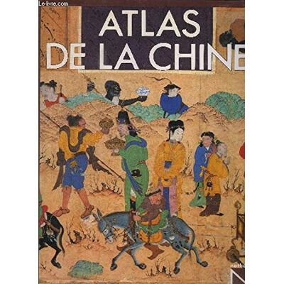 Collectif Atlas De La Chine - Publicité Collectif Atlas De La Chine - Publicité