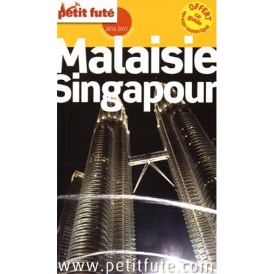 Petit Futé Malaisie, Singapour : 2016-2017 - Publicité Petit Futé Malaisie, Singapour : 2016-2017 - Publicité