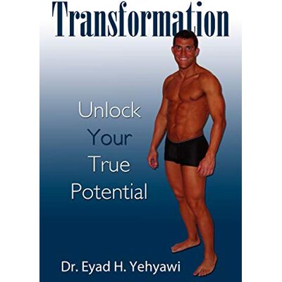 Yehyawi, Dr. Eyad H. Transformation: Unlock Your True Potential - Publicité Yehyawi, Dr. Eyad H. Transformation: Unlock Your True Potential - Publicité