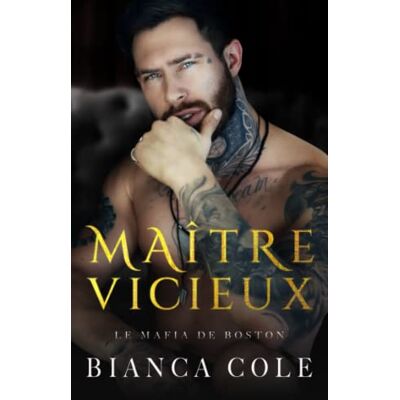 Bianca Cole Maître Vicieux: Une Romance Sombre Mafia (La Mafia De Boston) - Publicité Bianca Cole Maître Vicieux: Une Romance Sombre Mafia (La Mafia De Boston) - Publicité