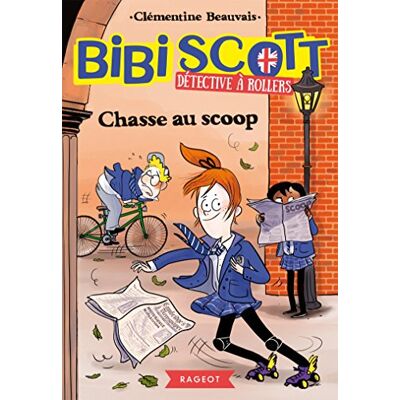 Bibi Scott, Détective À Rollers. Vol. 1. Chasse Au Scoop - Publicité Bibi Scott, Détective À Rollers. Vol. 1. Chasse Au Scoop - Publicité