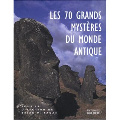Christopher Chippindale Les 70 Grands Mystères Du Monde Antique : Les Civilisations Du Passé Nous Livrent Leurs Secrets - Publicité Christopher Chippindale Les 70 Grands Mystères Du Monde Antique : Les Civilisations Du Passé Nous Livrent Leurs Secrets - Publicité