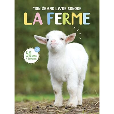 Mon Grand Livre Sonore : La Ferme : 50 Sons À Écouter - Publicité Mon Grand Livre Sonore : La Ferme : 50 Sons À Écouter - Publicité