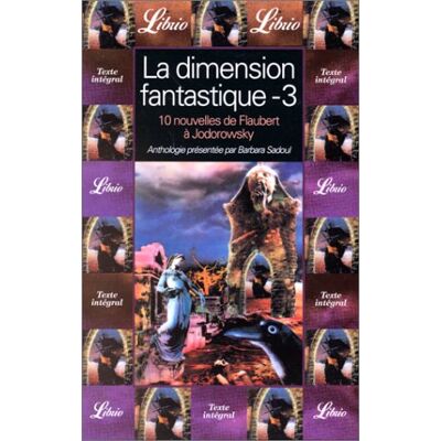Collectif La Dimension Fantastique. Volume 3, Dix Nouvelles De Gustave Flaubert À Alexandro Jodorowsky (Librio) - Publicité Collectif La Dimension Fantastique. Volume 3, Dix Nouvelles De Gustave Flaubert À Alexandro Jodorowsky (Librio) - Publicité