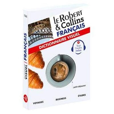 Le Robert & Collins Français : Dictionnaire Visuel : Voyages, Business, Études - Publicité Le Robert & Collins Français : Dictionnaire Visuel : Voyages, Business, Études - Publicité