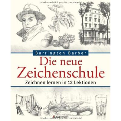 Barrington Barber Die Neue Zeichenschule: Zeichnen Lernen In 12 Lektionen - Publicité Barrington Barber Die Neue Zeichenschule: Zeichnen Lernen In 12 Lektionen - Publicité