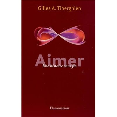Gilles Tiberghien Aimer : Une Histoire Sans Fin - Publicité Gilles Tiberghien Aimer : Une Histoire Sans Fin - Publicité