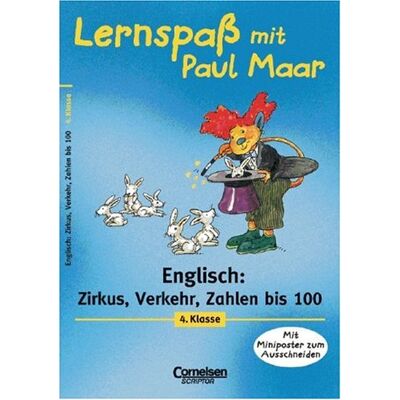 Barbara Ertelt Lernspaß Mit Paul Maar: Englisch 4. Klasse. Zirkus, Verkehr, Zahlen Bis 100 - Publicité Barbara Ertelt Lernspaß Mit Paul Maar: Englisch 4. Klasse. Zirkus, Verkehr, Zahlen Bis 100 - Publicité