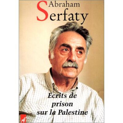 Serfaty Ecrits De Prison Sur La Palestine - Publicité Serfaty Ecrits De Prison Sur La Palestine - Publicité