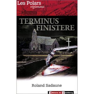 Roland Sadaune Terminus Finistère - Publicité Roland Sadaune Terminus Finistère - Publicité