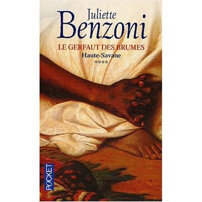 Juliette Benzoni Le Gerfaut Des Brumes. Vol. 4. Haute-Savane - Publicité Juliette Benzoni Le Gerfaut Des Brumes. Vol. 4. Haute-Savane - Publicité